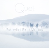 Quiet: Essential Blue Moods, 2004