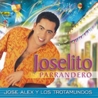 Jose Alex y Los Trotamundos - El Trovador del Valle