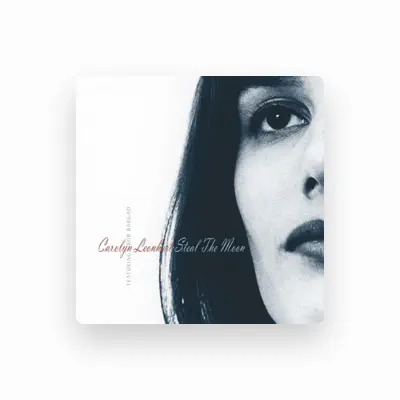 Listen to Carolyn Leonhart, watch music videos, read bio, see tour dates & more!
