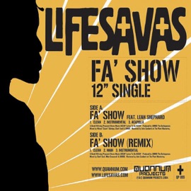 Fa Show (Album Version) Lifesavas