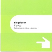 Sin Plomo - It's You