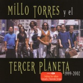 Millo Torres y El Tercer Planeta: 1999-2002