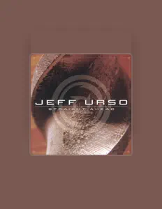 Listen to Jeff Urso, watch music videos, read bio, see tour dates & more!