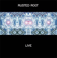 Rusted Root Live - Rusted Root