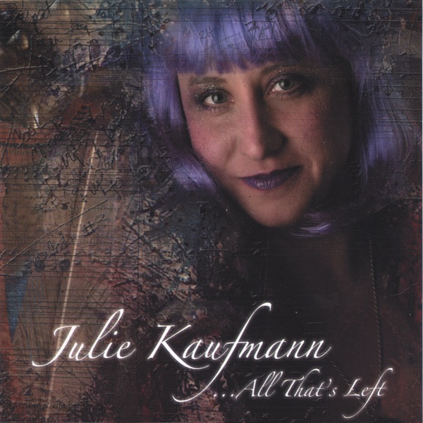 Обложка альбома «All That's Left» — Julie Kaufmann