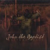 John The Baptist - Intro