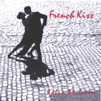 Robin Alciatore - French Kiss artwork