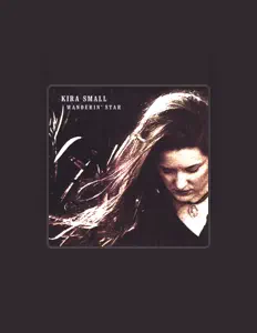 Listen to Kira Small, watch music videos, read bio, see tour dates & more!