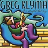 Greg Klyma - Sweet, Precious Time