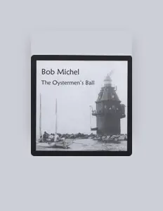 Listen to Bob Michel, watch music videos, read bio, see tour dates & more!
