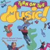 Turn On the Music