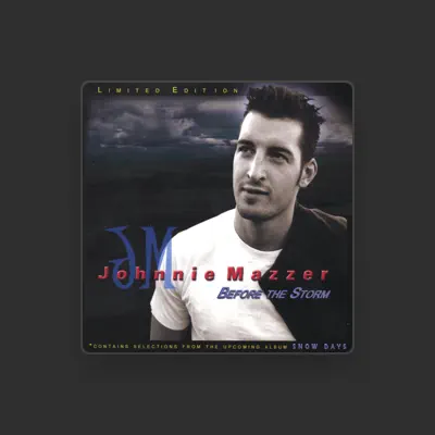 Listen to Johnnie Mazzer, watch music videos, read bio, see tour dates & more!