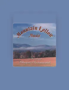 聆聽 Mountain Hollow Music、觀看音樂影片、閱讀小傳、查看巡演日期等！