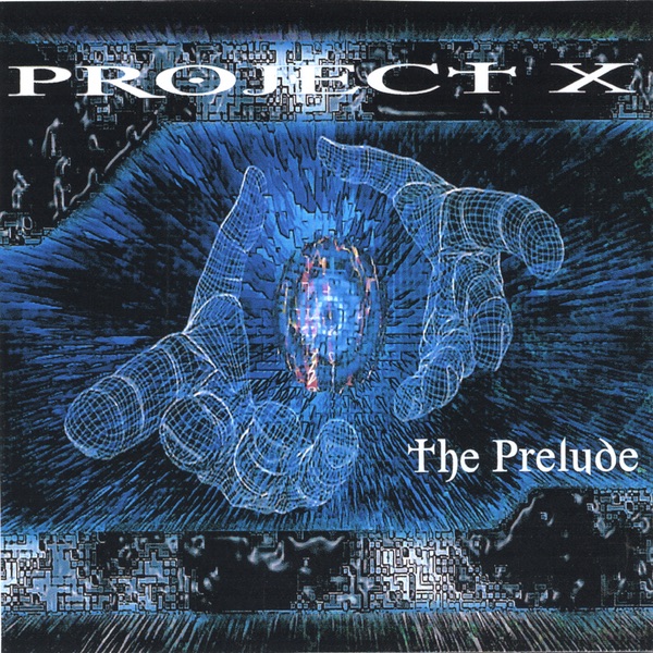 Обложка альбома «The Prelude» — Project X