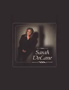 Sarah DeLaneを聴いたり、ミュージックビデオを鑑賞したり、経歴やツアー日程などを確認したりしましょう！