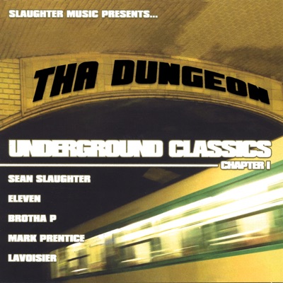 Slaughter Music Presents...The Dungeon Underground Classics, Chapter 1