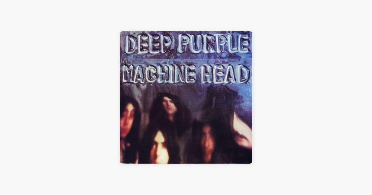 Machine Head - ディープ・パープルのアルバム - Apple Music