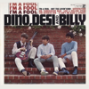 Dino, Desi and Billy - I'm a Fool  arte