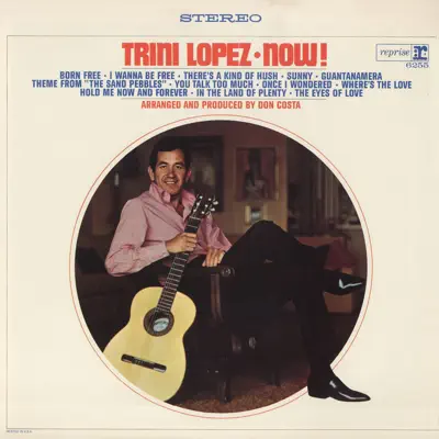 Trini Lopez Now! - Trini Lopez Trini Lopez Now! - Trini Lopez