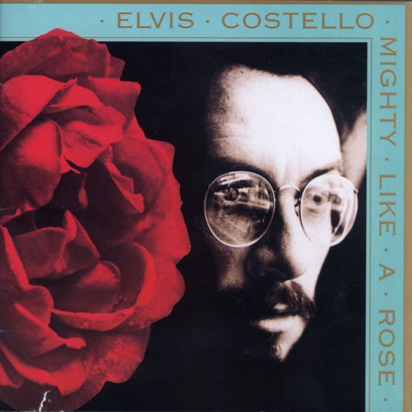 Mighty Like a Rose - エルヴィス・コステロのアルバム - Apple Music