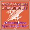 Drinkin' Wine Spo-Dee-O-Dee