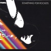 Something for Rockets