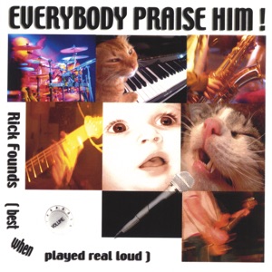 Everybody Praise Him!