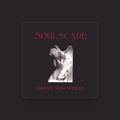 Soulscape을(를) 듣고, 뮤직 비디오를 보고, 약력을 읽고, 투어 일정 등을 확인하세요!