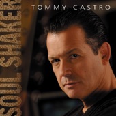 Tommy Castro - Just Like Me