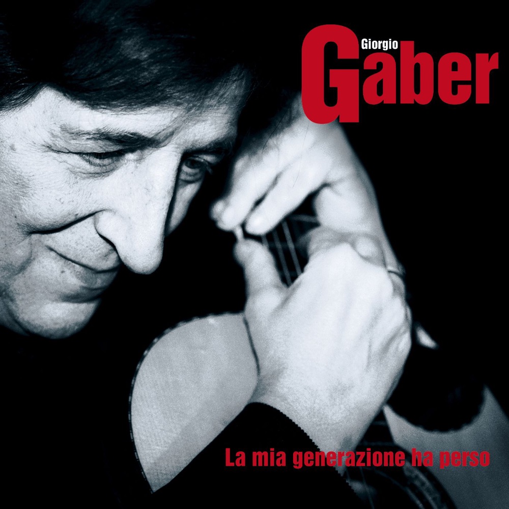 La Mia Generazione Ha Perso by Giorgio Gaber album cover