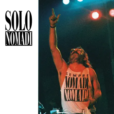 Solo Nomadi - Nomadi