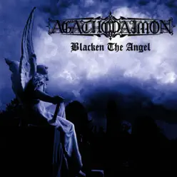 Blacken the Angel - Agathodaimon