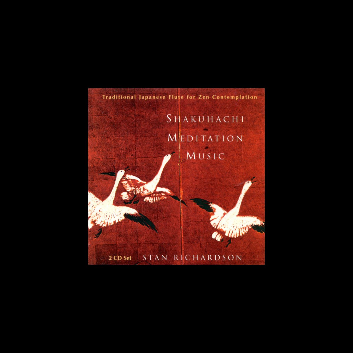 ‎Shakuhachi Meditation Music Album by Stan Richardson Apple Music