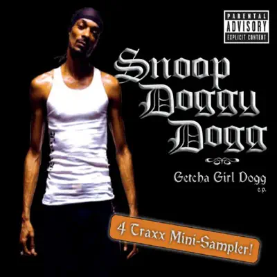 Getcha Girl Dogg - EP - Snoop Dogg