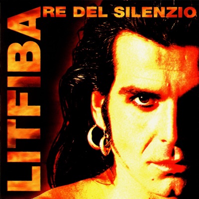 Re Del Silenzio - Litfiba