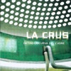 La Crus - Le Cose Di Ogni Giorno