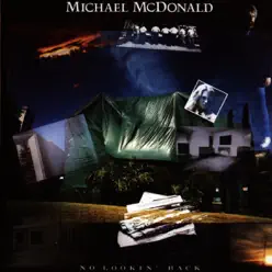 No Lookin' Back - Michael McDonald