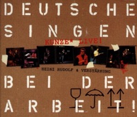 Deutsche singen bei der Arbeit (Live) - Heinz Rudolf Kunze