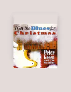 收听 Peter Green & The Men In Blue、观看音乐视频、阅读小传、查看巡演日期等 ！