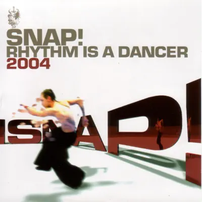 Rhythm Is a Dancer 2004 - EP - Snap!