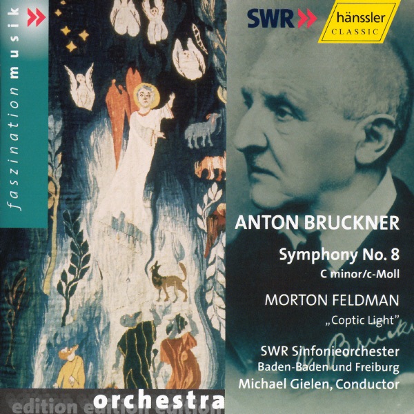 Bruckner: Symphony No. 8 - Feldman: Coptic Light