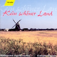 Kein schöner Land - Eckhard Weyand, Knabenchor Capella Vocalis & Traditional