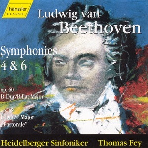 Beethoven: Symphonies Nos. 4 & 6