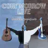 Cory Morrow - The Light On the Stage (Sing With Me)