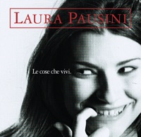 Le cose che vivi - Laura Pausini