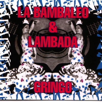 Gringo (Placeholder) - La Bambaleo (Radio Edit)