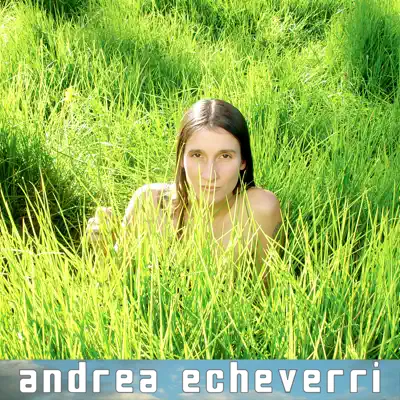 Andrea Echeverri - Andrea Echeverri