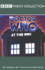 Doctor Who at The BBC: Volume 1: A Time Travelling Journey Through the BBC Archives - Michael Stevens