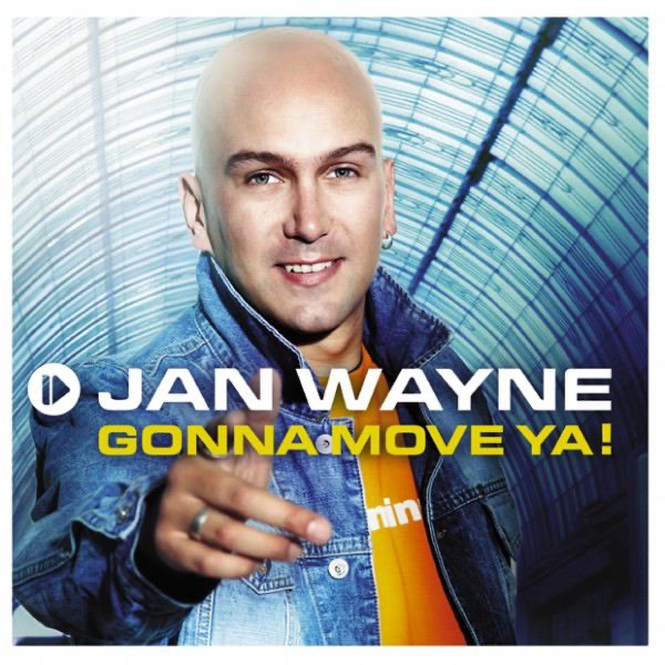 Gonna Move Ya! by Jan Wayne album cover