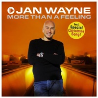 Jan Wayne - More Than a Feeling (Single Edit)